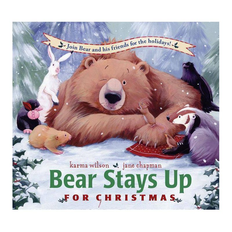 Bear Stays Up for Christmas - (Bear Books) by  Karma Wilson (Hardcover), 1 of 2