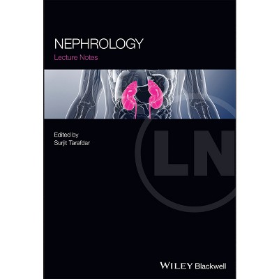 Nephrology - (Lecture Notes) by  Surjit Tarafdar (Paperback)