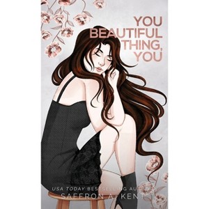 You Beautiful Thing, You - (Bad Boys of Bardstown) by  Saffron A Kent (Hardcover) - 1 of 1