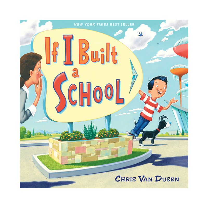 If I Built a School - by  Chris Van Dusen (Hardcover), 1 of 2