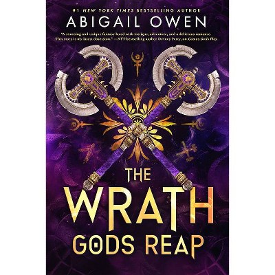 The Wrath Gods Reap - (Crucible) by  Abigail Owen (Hardcover)
