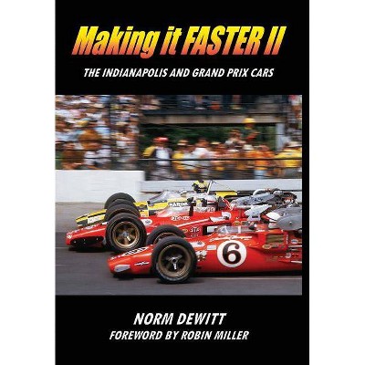 Making it FASTER II - by  Norm DeWitt (Hardcover)