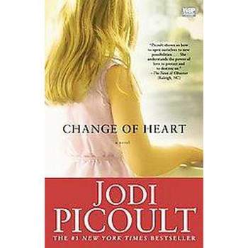 Change of Heart (Reprint) (Paperback) by Jodi Picoult