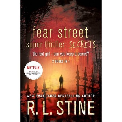 Fear Street Super Thriller: Secrets - by  R L Stine (Paperback)