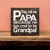 Slickblue They Call Me Papa Wood Sign – Rustic Knotty Pine Wall Decor for Grandpa, 7x7, Multiple Colors - 3 of 3