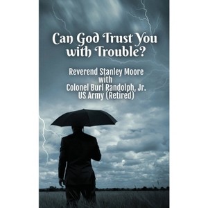 Can God trust You with trouble? Hardcover - by  Stanley Moore & Randolph - 1 of 1
