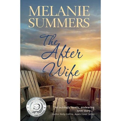 The After Wife - by  Melanie Summers (Paperback)