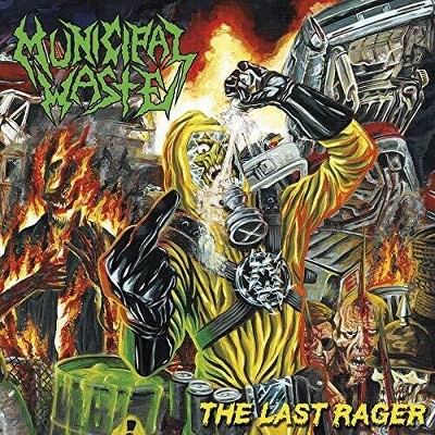 Municipal Waste - Last Rager