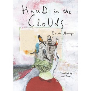 Head in the Clouds - by  Rocio Araya (Hardcover) - 1 of 1
