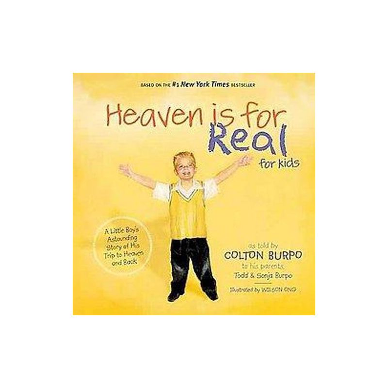Heaven is for Real for Kids: A Little Boy&#39;s Astounding Story of His Trip to Heaven and Back - by Todd Burpo (Hardcover), 1 of 2