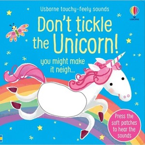 Don't Tickle the Unicorn! - (Don't Tickle Touchy Feely Sound Books) by  Sam Taplin (Board Book) - 1 of 1