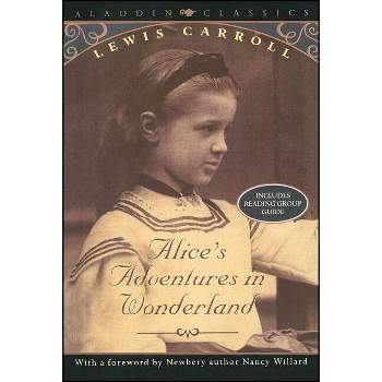 Alice's Adventures in Wonderland - (Aladdin Classics) by  Lewis Carroll (Paperback)