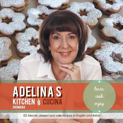 Adelina's Kitchen Dromana - by  Adelina Pulford (Paperback)