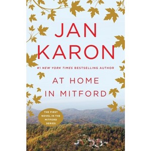 At Home in Mitford - (Mitford Novel) by  Jan Karon (Paperback) - 1 of 1