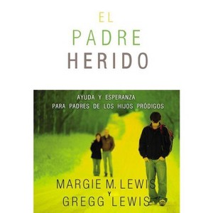 Padres heridos - by  Margie M Lewis (Paperback) - 1 of 1