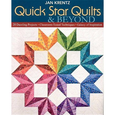 Quick Star Quilts & Beyond-Print-on-Demand-Edition - by  Jan P Krentz (Paperback)