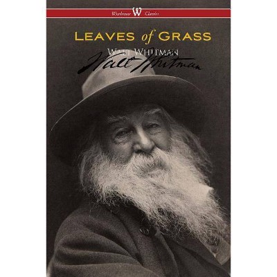 Leaves of Grass (Wisehouse Classics - Authentic Reproduction of the 1855 First Edition) - by  Walt Whitman (Paperback)