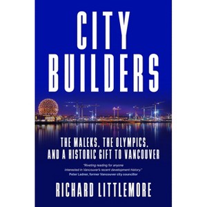 City Builders - by  Richard Littlemore (Hardcover) - 1 of 1