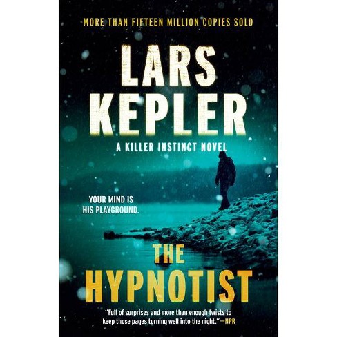 The Hypnotist - (killer Instinct) By Lars Kepler (paperback) : Target