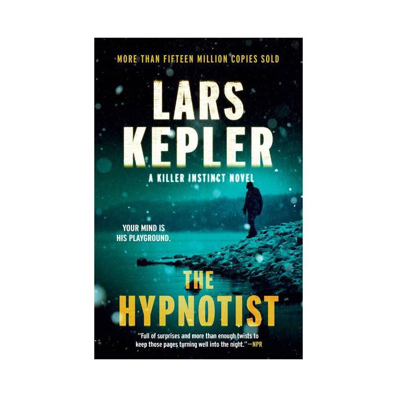 The Hypnotist - (Killer Instinct) by  Lars Kepler (Paperback), 1 of 2