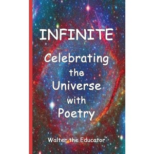 Infinite - by  Walter the Educator (Paperback) - 1 of 1