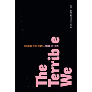 The Terrible We - (Asterisk) by Cameron Awkward-Rich - 1 of 1