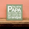 Slickblue They Call Me Papa Wood Sign – Rustic Knotty Pine Wall Decor for Grandpa, 7x7, Multiple Colors - 3 of 3