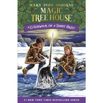 Narwhal on a Sunny Night - (Magic Tree House (R)) by Mary Pope Osborne