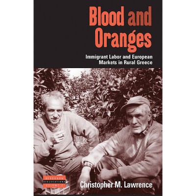 Blood and Oranges - (Dislocations) by  Christopher Lawrence (Paperback)