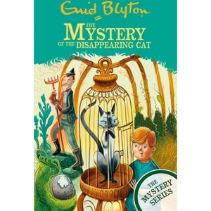 The Mystery of the Disappearing Cat - by  Enid Blyton (Paperback) - 1 of 1