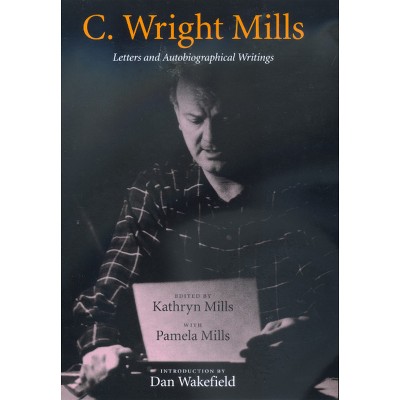 C. Wright Mills - by  C Wright Mills (Paperback)