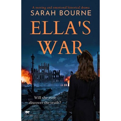 Ella's War - by  Sarah Bourne (Paperback)