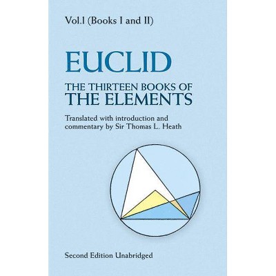 The Thirteen Books of the Elements, Vol. 1, 1 - (Dover Books on Mathematics) 2nd Edition (Paperback)