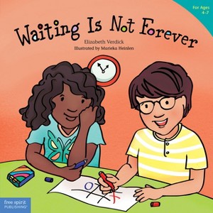 Waiting Is Not Forever - (Best Behavior(r)) by  Elizabeth Verdick (Paperback) - 1 of 1