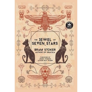 The Jewel of Seven Stars - (Wordfire Classics) Abridged by Bram Stoker - 1 of 1