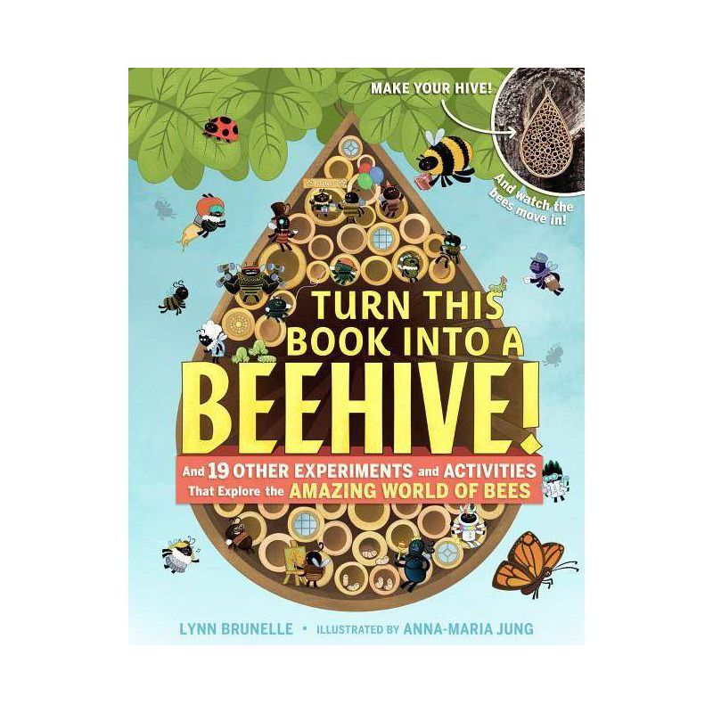 Turn This Book Into a Beehive! - by  Lynn Brunelle (Paperback), 1 of 2