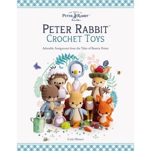 Peter Rabbit(tm) Crochet Toys - by  Carla Mitrani (Paperback) - 1 of 1