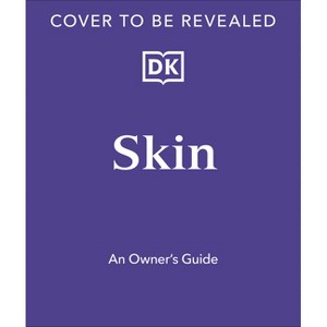 Skin - (The Body Literacy Library) by  Emma Craythorne (Hardcover) - 1 of 1