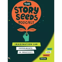 Imagination Lab - (The Story Seeds Podcast(tm)) (Paperback)