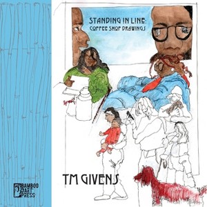 Standing in Line - by  Tm Givens (Paperback) - 1 of 1