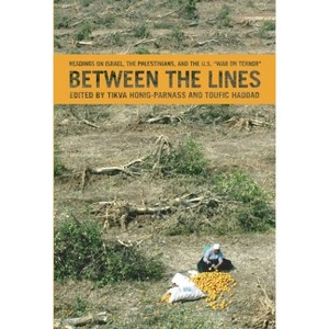 Between the Lines - by  Tikva Honig-Parnass & Toufic Haddad (Paperback) - 1 of 1