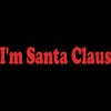 Junior's Design By Humans Christmas I'm Santa Claus Text By BenX T-Shirt - image 2 of 3