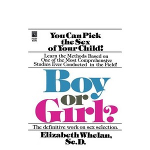 Boy or Girl - by  Elizabeth Whelan & Emily Whalen (Paperback) - 1 of 1