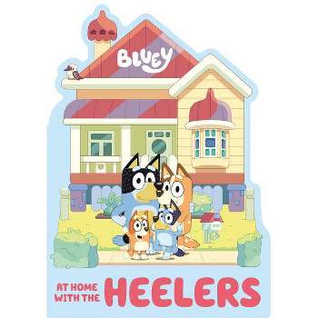 Bluey: At Home with the Heelers - by  Penguin Young Readers Licenses (Board Book)