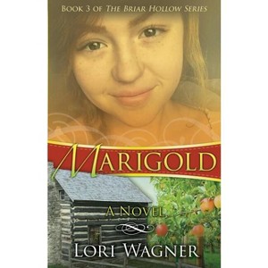 Marigold - by  Lori Wagner (Paperback) - 1 of 1
