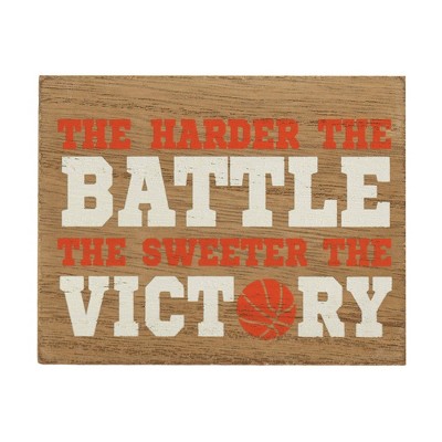 Dicksons Harder Battle Sweeter Victory Orange Basketball 4 x 3 MDF Decorative Wall Sign Plaque