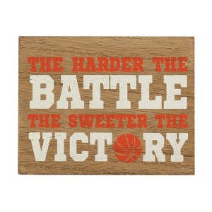 Dicksons Harder Battle Sweeter Victory Orange Basketball 4 x 3 MDF Decorative Wall Sign Plaque - 1 of 4