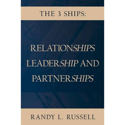 The 3 Ships - by  Randy Russell (Paperback)