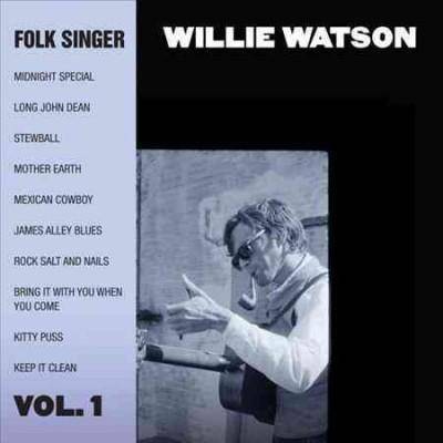 Willie Watson - Folk Singer Vol. 1 (CD)