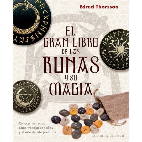 Alargar desesperación Y equipo El Gran Libro De Las Runas Y Su Magia - By Edred Thorsson (paperback) :  Target